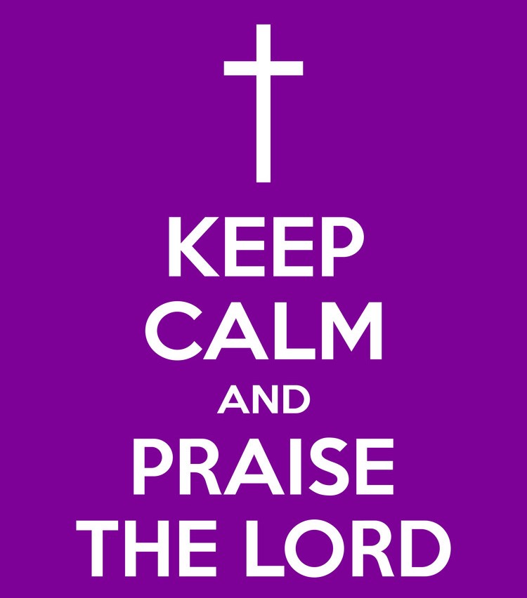 keep-calm-and-praise-lord-moti